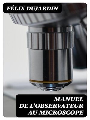 cover image of Manuel de l'observateur au microscope